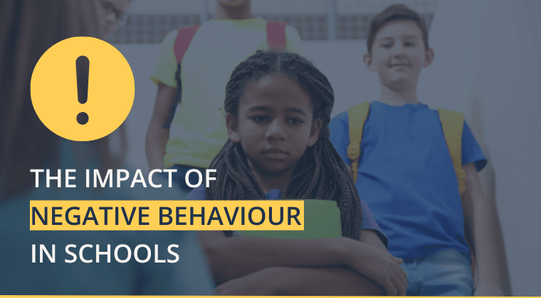 The Impact Of Negative Behaviour In Schools